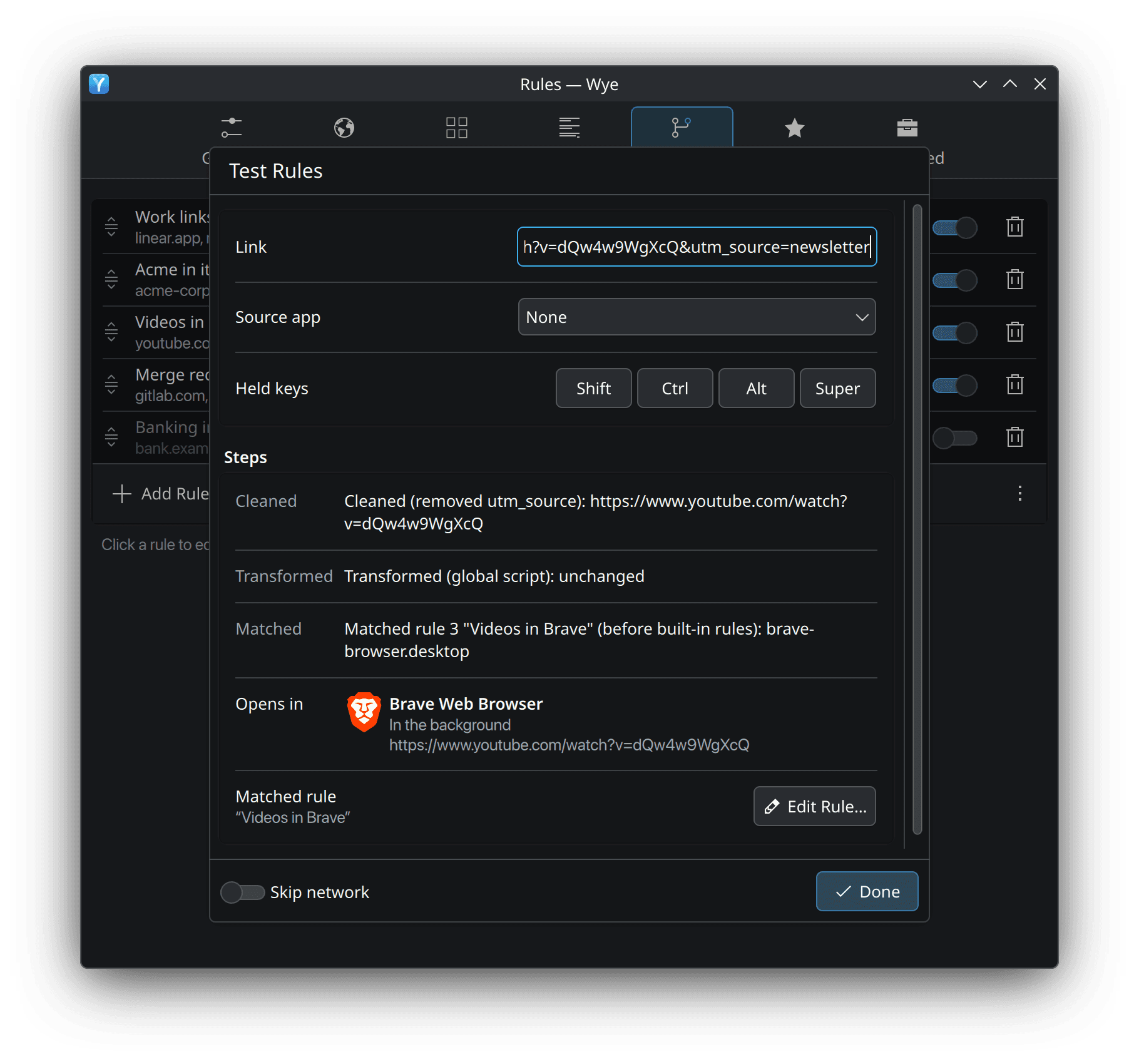 The Test Rules sheet in the Wye Settings window on KDE Plasma, tracing a YouTube link: utm_source removed, the global script leaves it unchanged, the rule Videos in Brave matches, and the link opens in Brave in the background